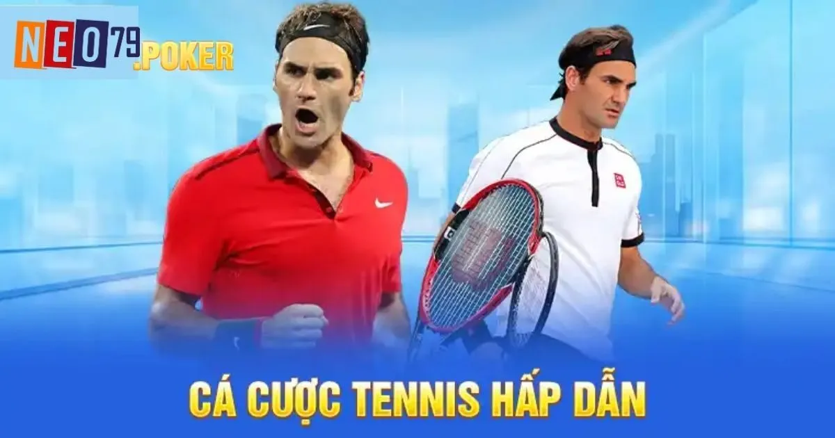 Cá Cược Tennis Neo79 - Luật Lệ Và Các Kèo Cược Hấp Dẫn
